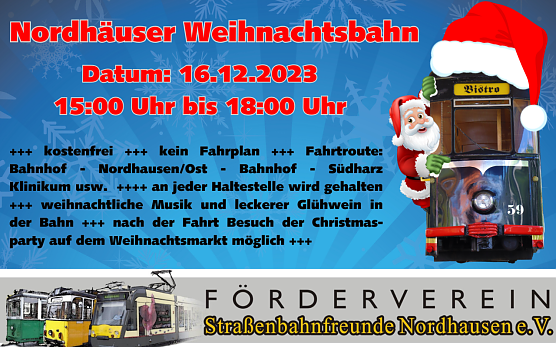 Die Nordh&auml;user Weihnachtsbahn verkehrt vor dem dritten Advent in der Stadt (Foto: Verein der Stra&szlig;ebahnfreunde)