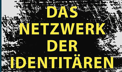 Bild: Das Netzwerk der Identit&auml;ren