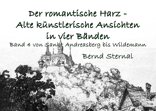Bild: Der romantische Harz � alte k&uuml;nstlerische Ansichten in vier B&auml;nden